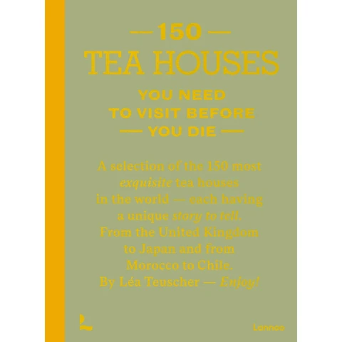 150 Tea Houses You Need to Visit Before You Die