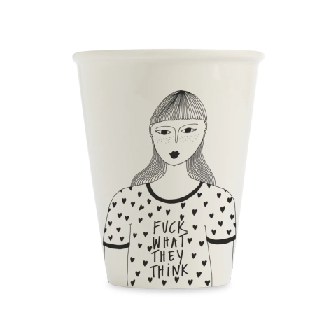 Porcelanowy kubek Fuck what they think