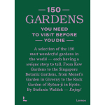 150 Gardens You Need to Visit Before You Die